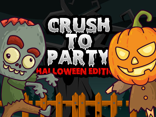 Crush to Party: Halloween Edition - 粉碎派对：万圣节版