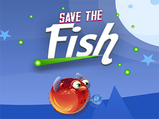 Save the fish - 救救鱼