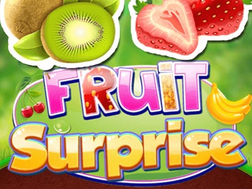 Fruit Surprise - 水果惊喜