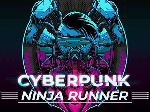 Cyberpunk Ninja Runner - 赛博朋克忍者赛跑者