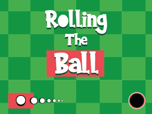 Rolling The Ball - 滚球