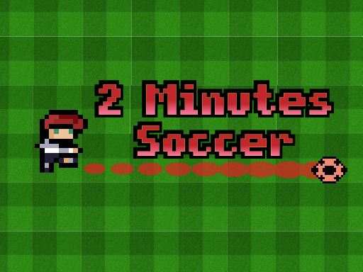 2 Minutes Soccer - 2分钟足球