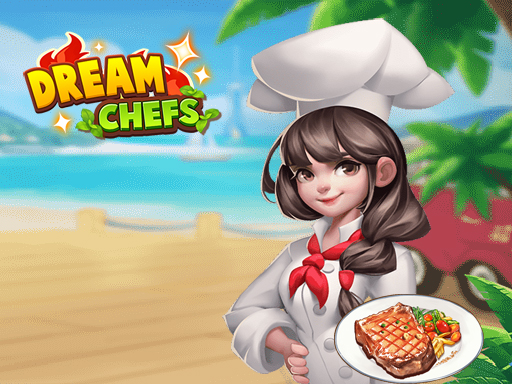 Dream Chefs - 梦想厨师