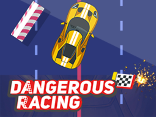 Dangerous Racing - 危险赛车