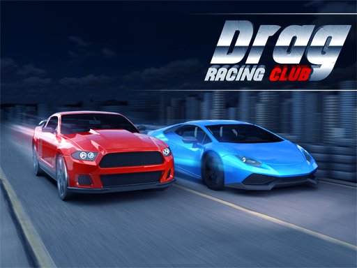 Drag Racing Club - 飙车俱乐部