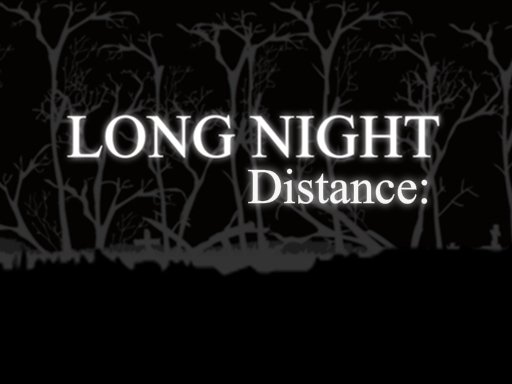 Long Night Distance - 长夜距离