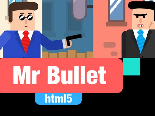 Mr Bullet 1 - 子弹先生 1