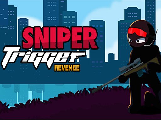Sniper Trigger Revenge - 狙击手复仇