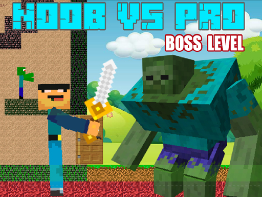 Noob vs Pro - Boss Levels - Noob vs Pro - Boss 级别