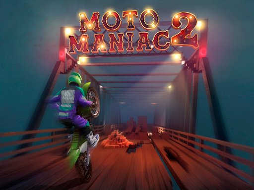 Moto Maniac 2 - 摩托疯子2
