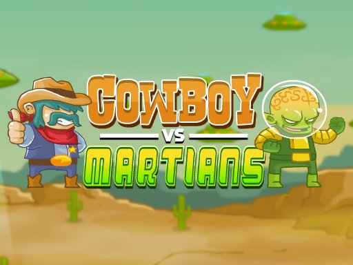 Cowboy Vs Martians - 牛仔对火星人
