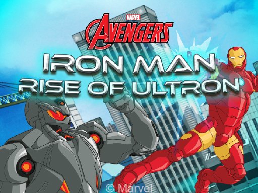 Iron Man: Rise of Ultron - 钢铁侠：奥创的崛起