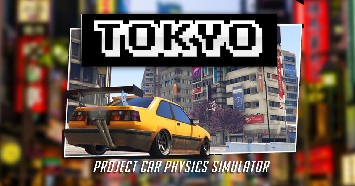 Project Car Physics Simulator: Tokyo - 项目汽车物理模拟器：东京