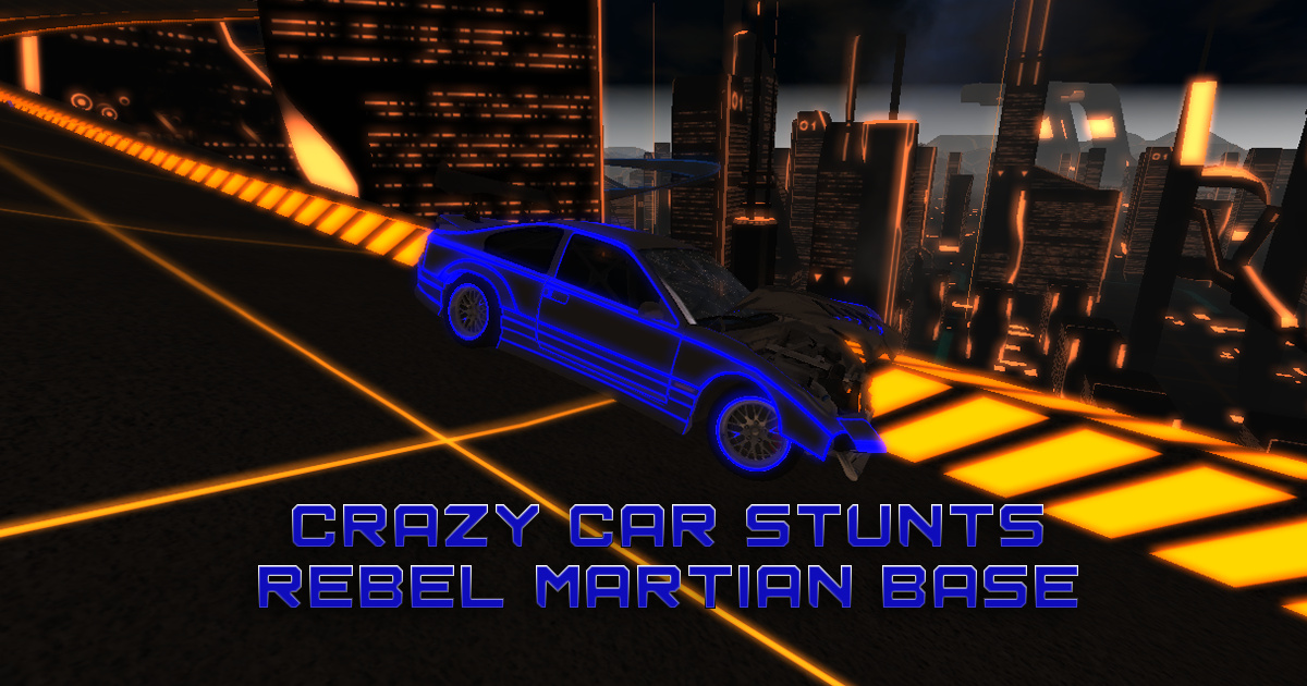Rebel Martian Base Crazy Car Stunts - 反叛火星基地疯狂汽车特技