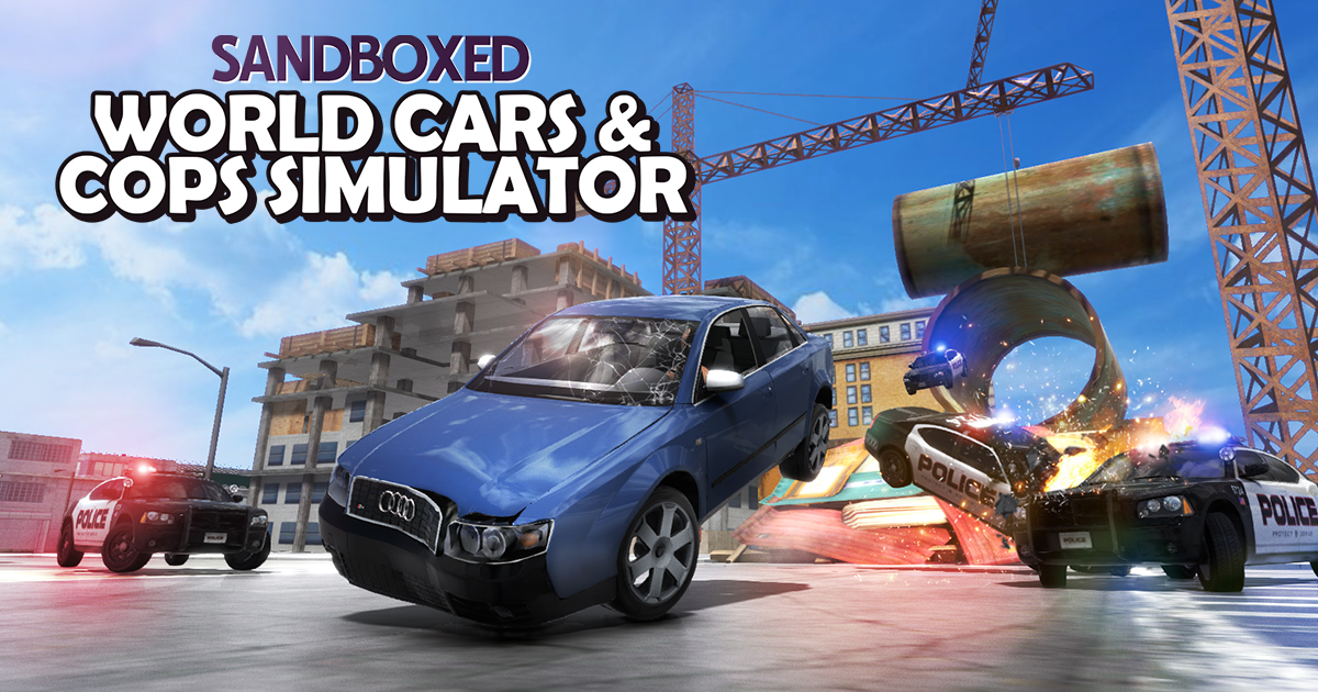 World Cars & Cops Simulator Sandboxed - 世界汽车与警察模拟器沙盒