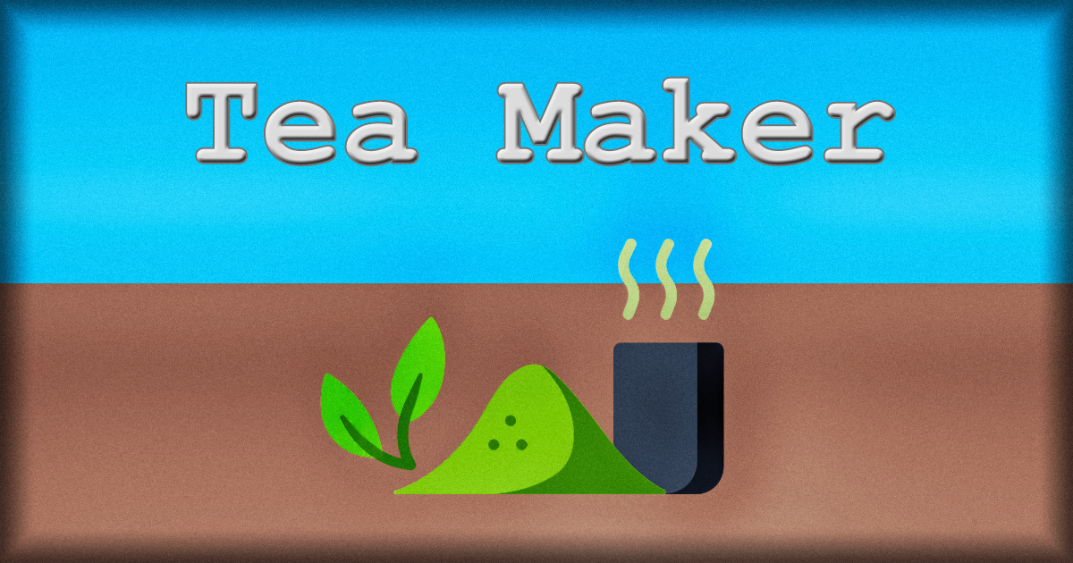 Tea Maker - 制茶机