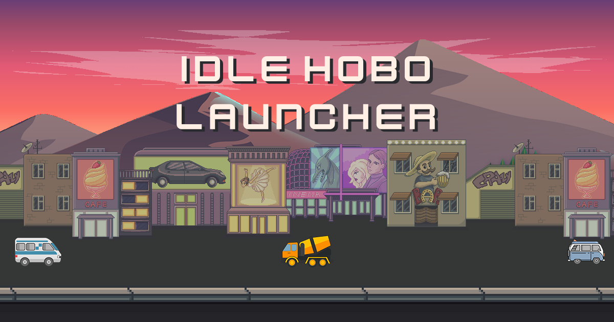 IDLE Hobo Launcher - 空闲流浪汉启动器