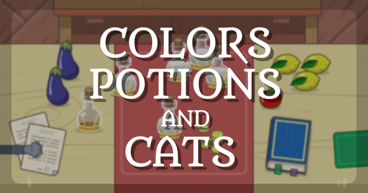 Colors, Potions and Cats - 颜色、药水和猫