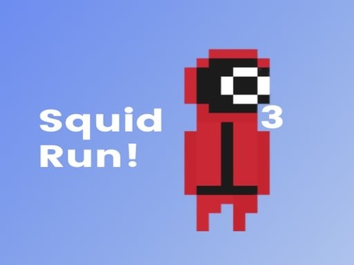 Squid Run! 3 - 鱿鱼快跑！ 3