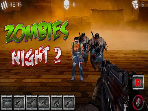 Zombies Night 2 - 僵尸之夜 2
