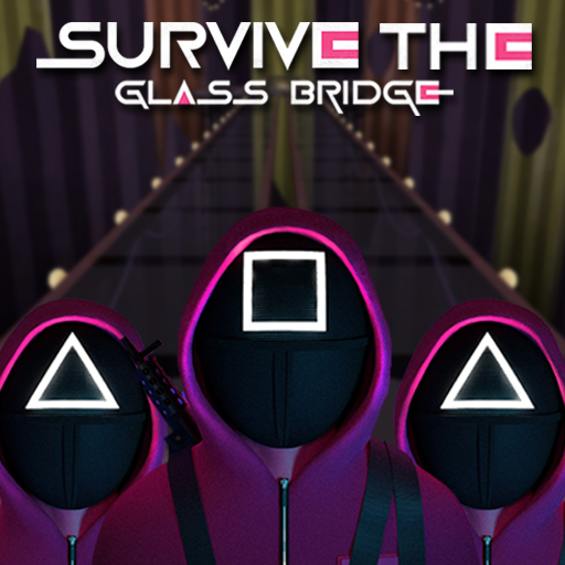 Survive The Glass Bridge - 在玻璃桥上倖存下来
