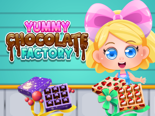 Yummy Chocolate Factory - Yummy Chocolate Factory