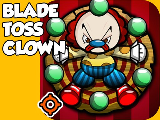 Blade Toss Clown - Blade Toss Clown