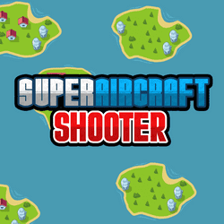 Super Aircraft Shooter - Super Aircraft Shooter